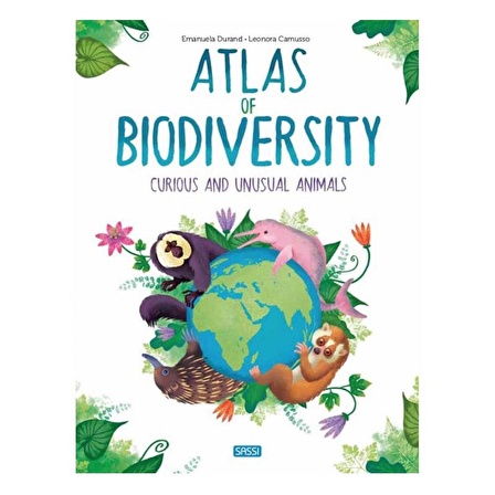 Sassi Atlas of Biodiversity Curious and Unusual Animals