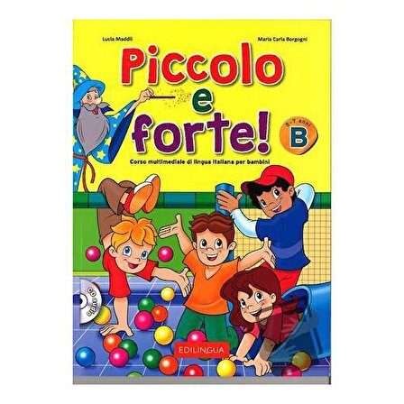 Piccolo e Forte! B   CD (Çocuklar İçin İtalyanca) / Edilingua / Lucia Maddii