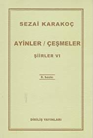 Ayinler Çeşmeler - Şiirler 6 - Sezai Karakoç - Diriliş Yayınları