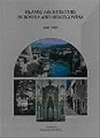 Islamic Architecture in Bosnia and Hercegovina (Paperback) / Amir Pasic