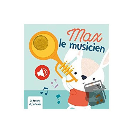 Max Le Musicien Je Touche Et J'entends