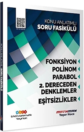 AYT Matematik Fonksiyon Polinom Parabol 2. Dereceden Denklemler ve Eşitsizlik Konu Anlatımlı Soru Fasikülü