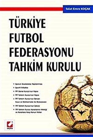 Türkiye Futbol Federasyonu Tahkim Kurulu / Talat Emre Koçak