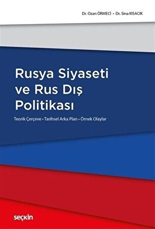 Rusya Siyaseti ve Rus Dış Politikası / Doç. Dr. Ozan Örmeci