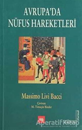 Avrupa’da Nüfus Hareketleri - Massimo Livi Bacci - Literatür Yayıncılık