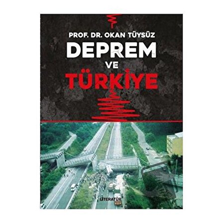 Deprem ve Türkiye / Literatür Yayıncılık / Okan Tüysüz