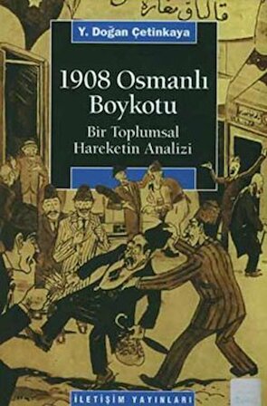 1908 Osmanlı Boykotu: Bir Toplumsal Hareketin Analizi