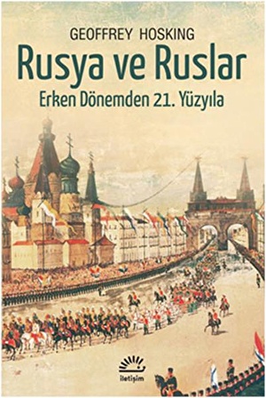 Rusya ve Ruslar  Erken Dönemden 21. Yüzyıla