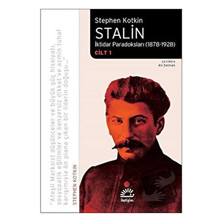 Stalin   İktidar Paradoksları (1878 1928) Cilt 1 / İletişim Yayınevi / Stephen Kotkin