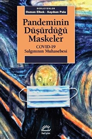 Pandeminin Düşürdüğü Maskeler - COVID-19 Salgınının Muhasebesi