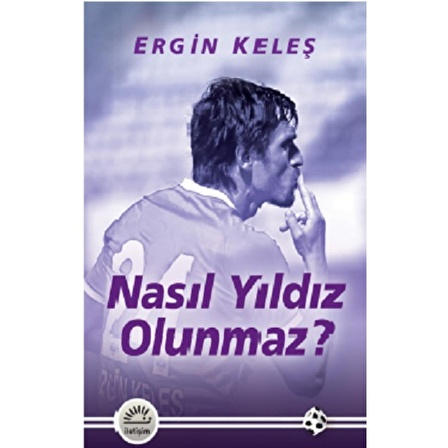 Nasıl Yıldız Olunmaz?