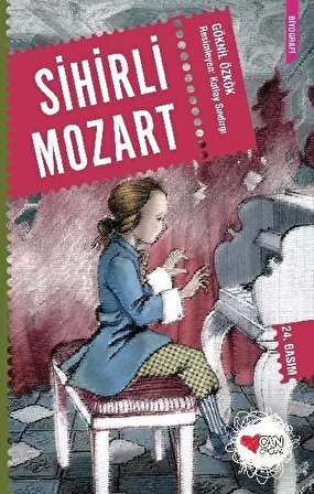 Sihirli Mozart - Göknil Özkök - Can Çocuk Yayınları