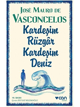 Kardeşim Rüzgar Kardeşim Deniz - Jose Mauro De Vasconcelos - Can Yayınları