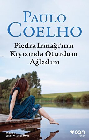 Piedra Irmağının Kıyısında Oturdum Ağladım - Paulo Coelho