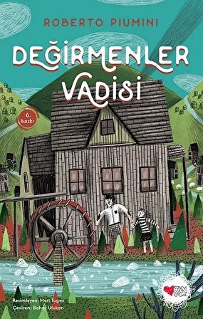 Değirmenler Vadisi - Roberto Piumini - Can Çocuk Yayınları