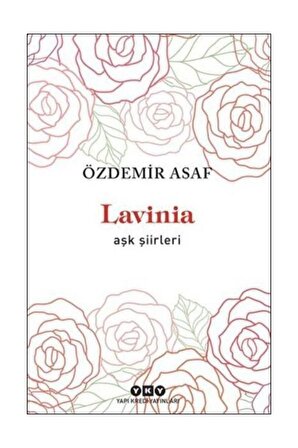 Lavinia - Aşk Şiirleri - Özdemir Asaf - Yapı Kredi Yayınları