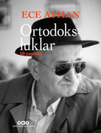 Ortodoksluklar 50 Yaşında