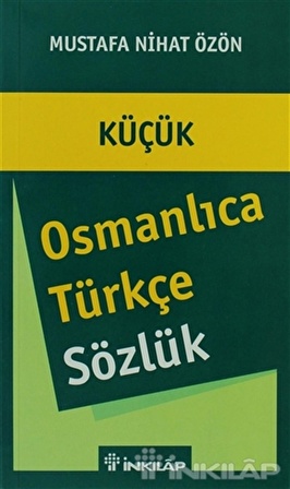 Osmanlıca Türkçe Sözlük (Küçük)