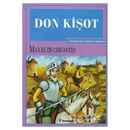 Don Kişot - Miguel de Cervantes - İnkılap Kitabevi