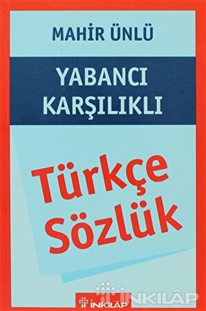 Türkçe Sözlük - Yabancı Karşılıklı