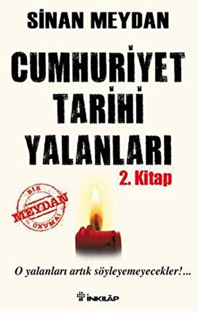 Cumhuriyet Tarihi Yalanları 2. Kitap - Sinan Meydan - İnkılap Kitabevi