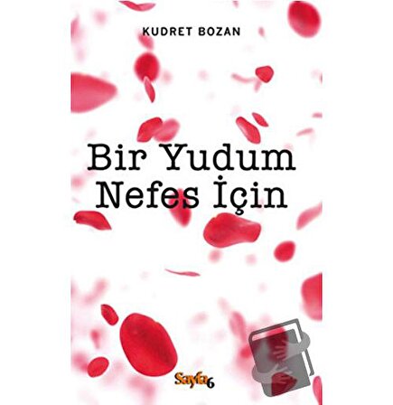 Bir Yudum Nefes İçin / Sayfa6 Yayınları / Kudret Bozan