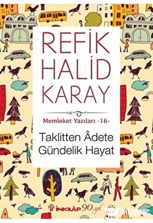 Memleket Yazıları 16 - Taklitten Adete Gündelik Hayat