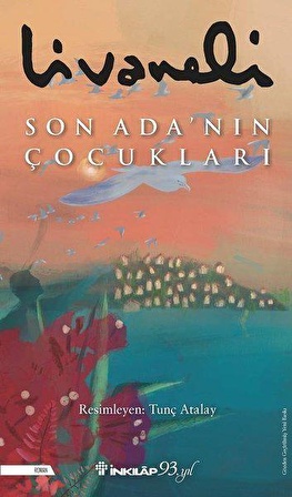 Son Ada’nın Çocukları - Zülfü Livaneli - İnkılap Kitabevi