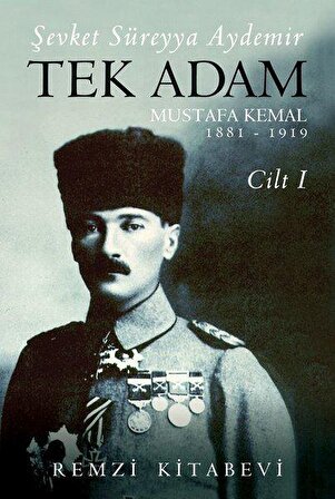Tek Adam Cilt 1 (Büyük Boy) Mustafa Kemal 1881 - 1919 - Şevket Süreyya Aydemir - Remzi Kitabevi