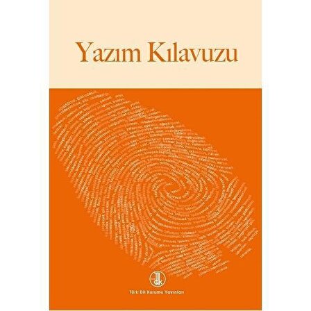 Yazım Kılavuzu - Kolektif - Türk Dil Kurumu Yayınları