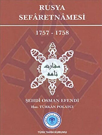 Rusya Sefaretnamesi 1757-1758 / Şehdi Osman Efendi