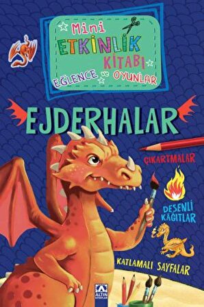 Mini Etkinlik Kitabı Eğlence ve Oyunlar: Ejderhalar - Altın Kitaplar