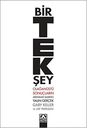 Bir Tek Şey - Gary Keller - Altın Kitaplar