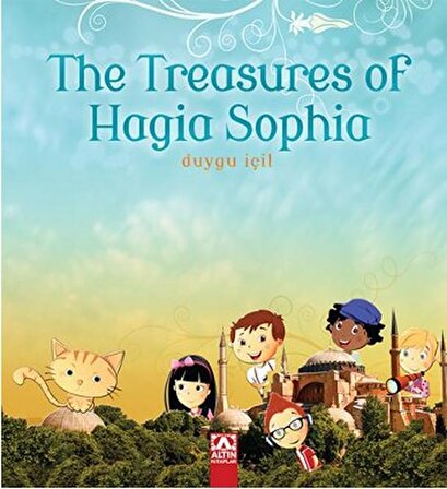 The Treasures of Hagia Sophia - Duygu İçil - Altın Kitaplar