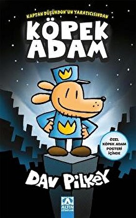 Köpek Adam (Özel Köpek Adam Posteri İçinde) - Dav Pilkey - Altın Kitaplar