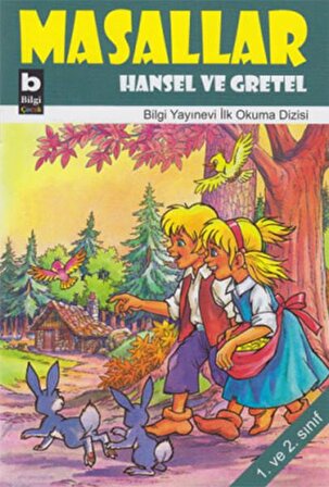 Hansel ve Gretel / Masallar