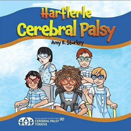 Harflerle Cerebral Palsy / Amy E. Sturkey