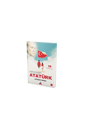 Arkadaşım Atatürk