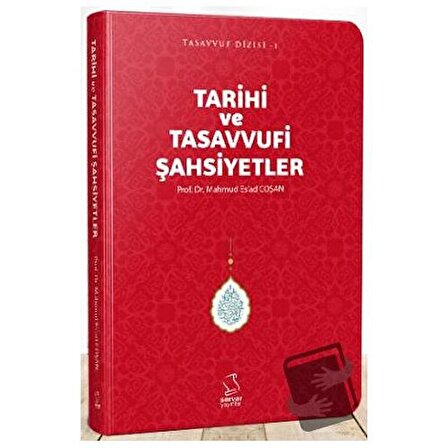 Tarihi ve Tasavvufi Şahsiyetler   Cep Boy / Server Yayınları / M. Es'ad Coşan