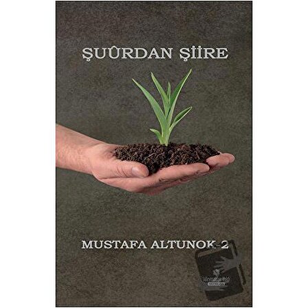 Şuurdan Şiire / Süleymaniye Vakfı Yayınları / Mustafa Altunok