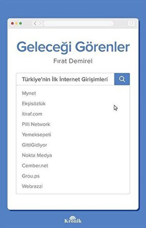 Geleceği Görenler - Türkiye’nin İlk İnternet Girişimleri