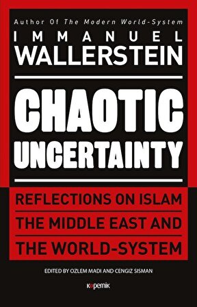 Chaotic Uncertainty (Ciltli) / Immanuel Wallerstein
