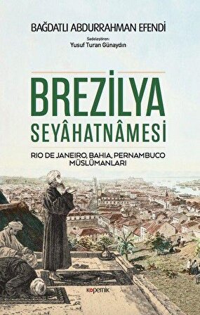 Brezilya Seyahatnamesi - Rio De Janeiro, Bahia, Pernambuco, Müslümanları