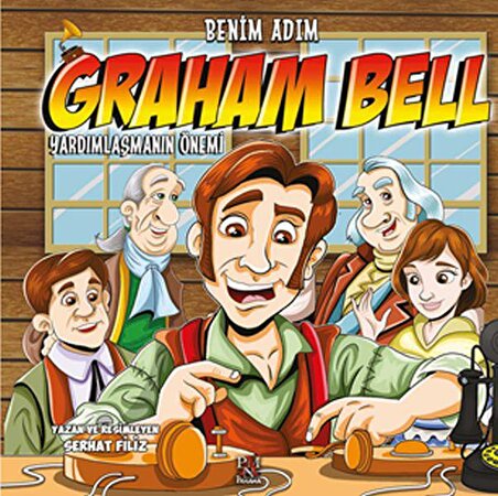 Benim Adım Graham Bell -Yardımlaşmanın Önemi