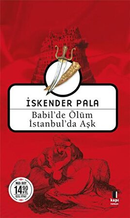 Babilde Ölüm İstanbulda Aşk (Midi Boy) - İskender Pala - Kapı Yayınları