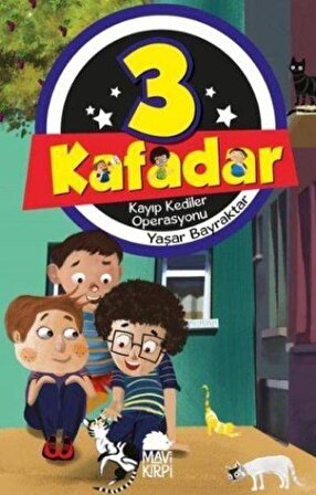 3 Kafadar - Kayıp Kediler Operasyonu - Yaşar Bayraktar - Mavi Kirpi Yayınları