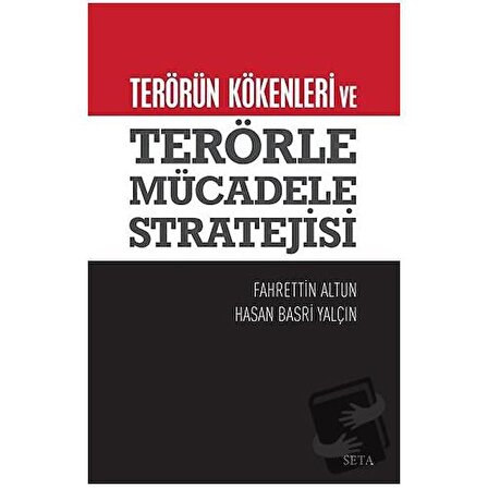 Terörün Kökenleri ve  Terörle Mücadele Stratejisi / Seta Yayınları / Fahrettin