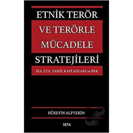 Etnik Terör ve Terörle Mücadele Stratejileri / Seta Yayınları / Hüseyin Alptekin