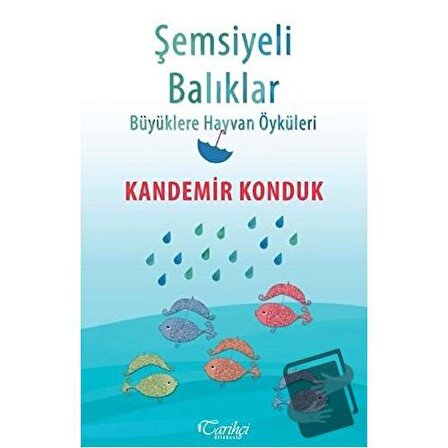 Şemsiyeli Balıklar / Tarihçi Kitabevi / Kandemir Konduk