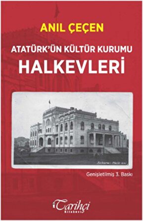 Atatürk’ün Kültür Kurumu Halkevleri